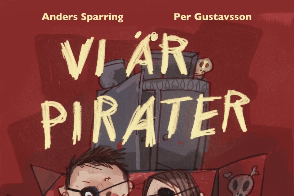”Vi är pirater” av Anders Sparring och Per Gustavsson