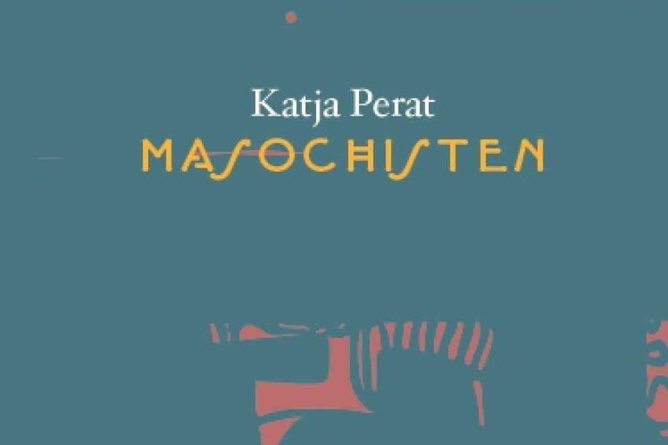 Bokomslag "Masochisten", författad av Katja Perat.