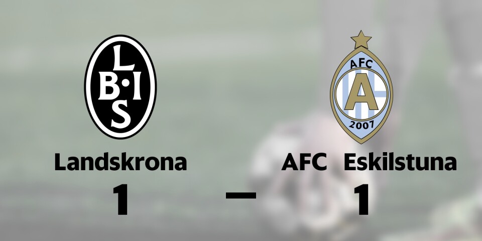 Missat kval för Landskrona efter oavgjort mot AFC Eskilstuna