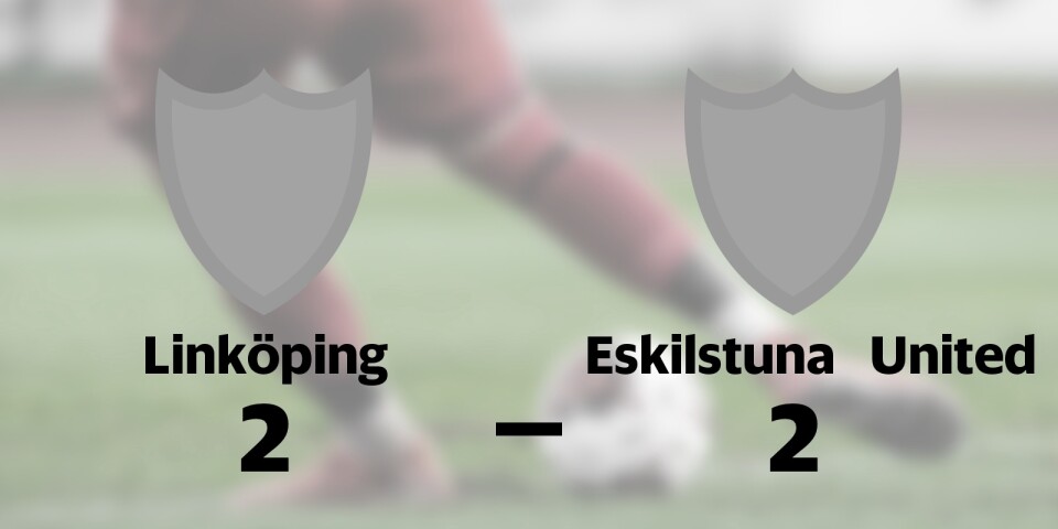 Delad pott när Linköping tog emot Eskilstuna United