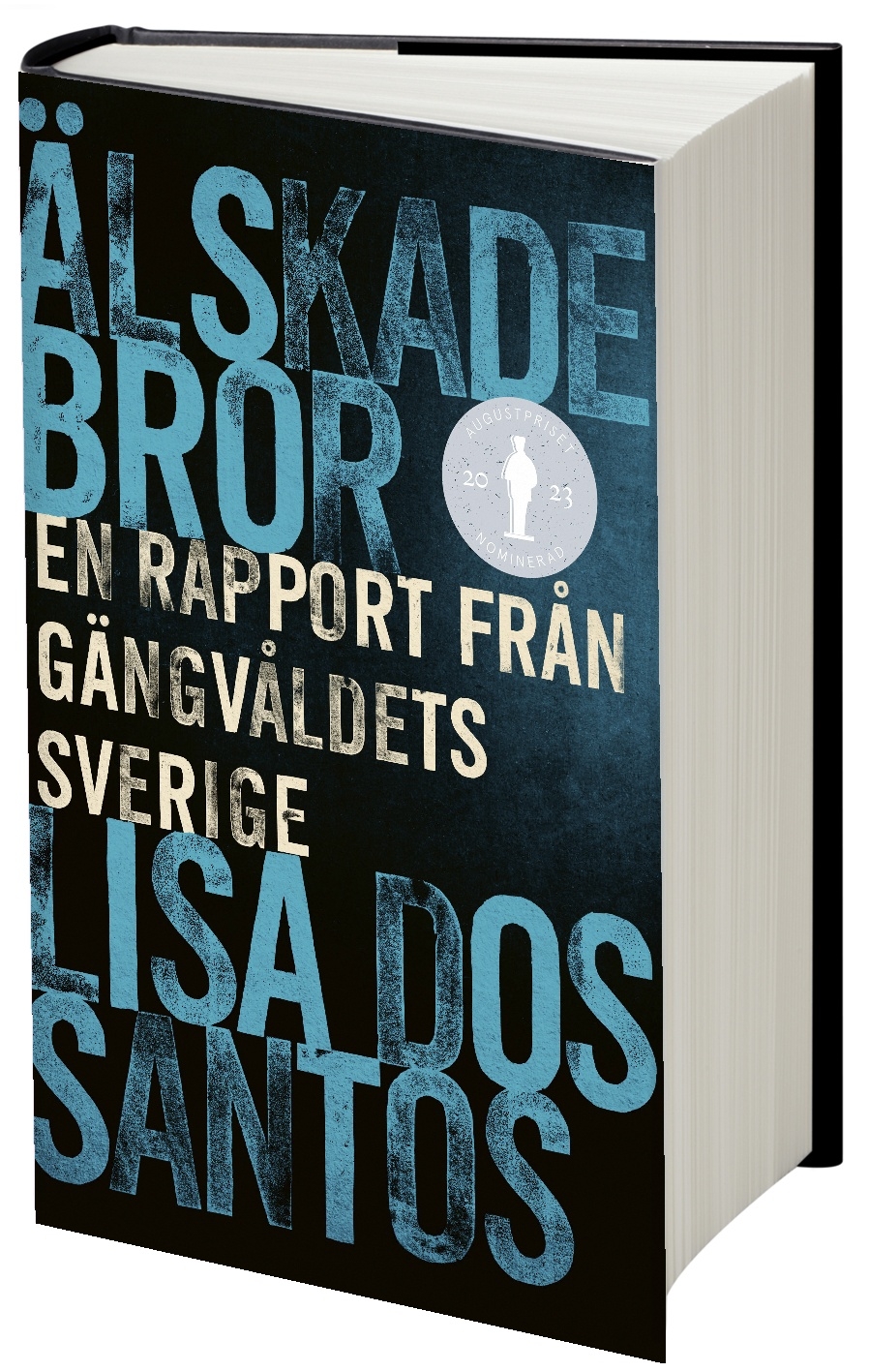 "Älskade bror - en rapport från gängvåldets Sverige", en bok av Lisa Dos Santos