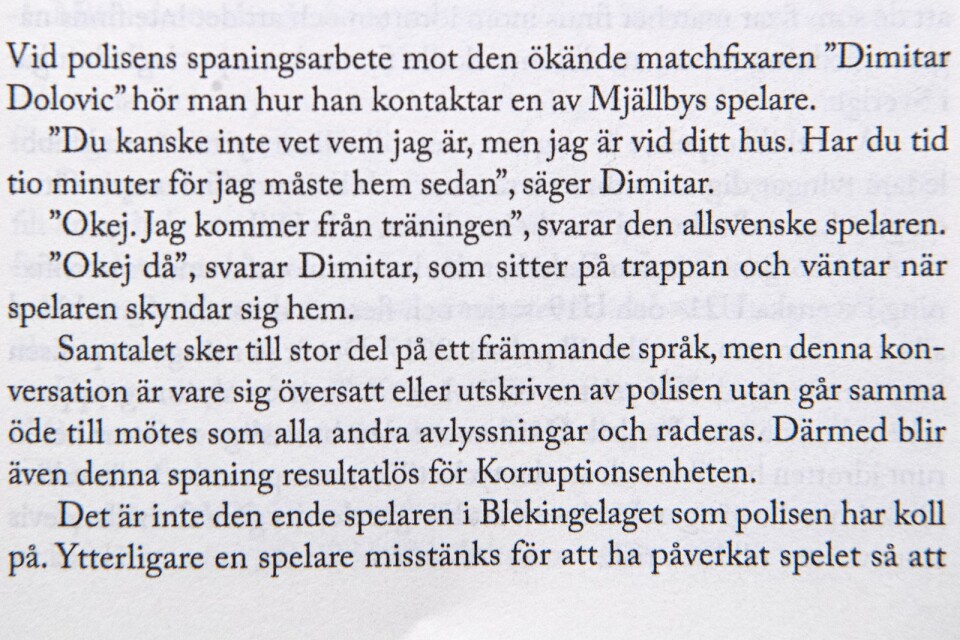 Utdrag ur boken Matchfixarna av Jens Littorin och Magnus Svenugsson som släpps den 20 mars. Förlag Lindelöws Bokförlag.