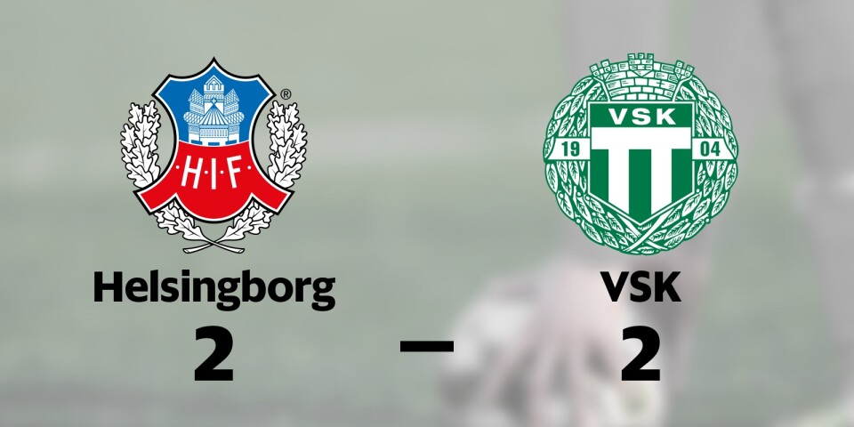 Helsingborg klart för kval efter oavgjort mot VSK
