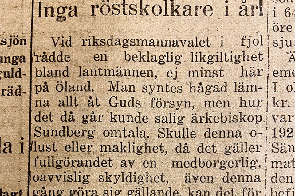 En uppfordrande text i Ölandsbladet i september 1921 riktade sig till lantmännen: ”Skärp er!”