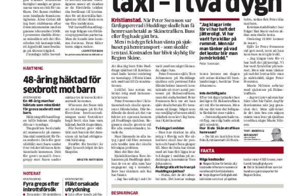 Kristianstadsbladet, lördag 13 april och fredag 19 juli 2013.