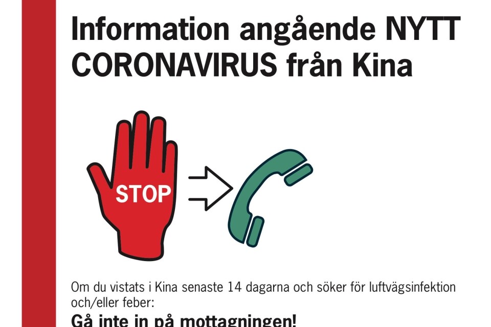 Information vid sjukhusen. Vid misstanke om coronavirus, gå inte in och smitta andra, utan ring 1177 och få anvisningar om vad du ska göra.