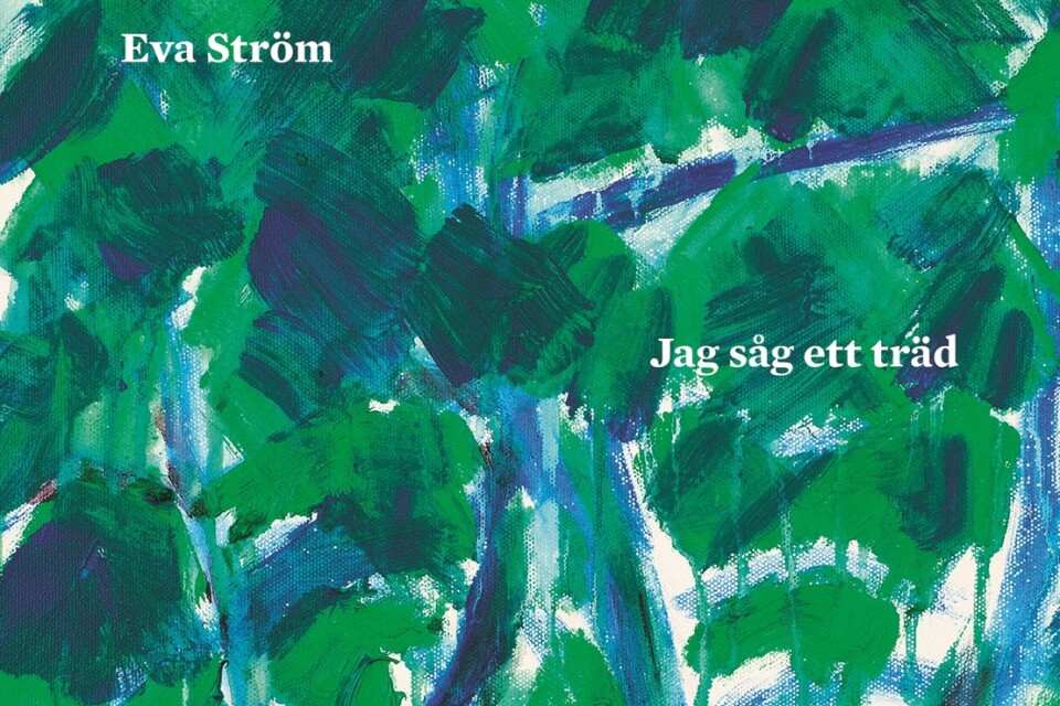 Eva Ströms nya diktsamling "Jag såg ett träd".