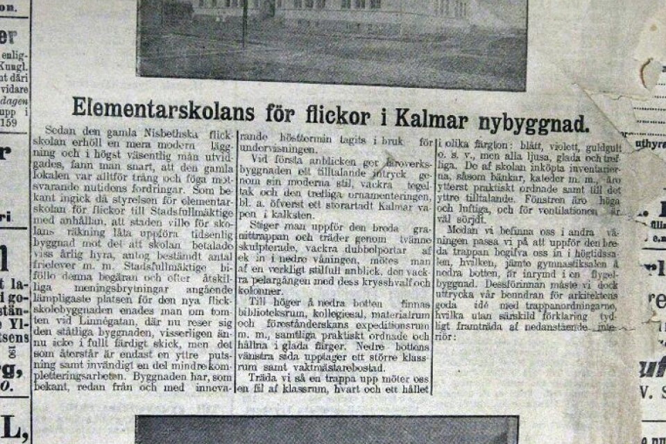 Så här såg det ut på Barometerns förstasida i oktober 1907. För första gången hade tidningen två fotografiska bilder, en exteriör och en interiör. den lockande rubriken var: "Elementarskolan för flickor i Kalmar nybyggnad". Foto: Lars Johansson