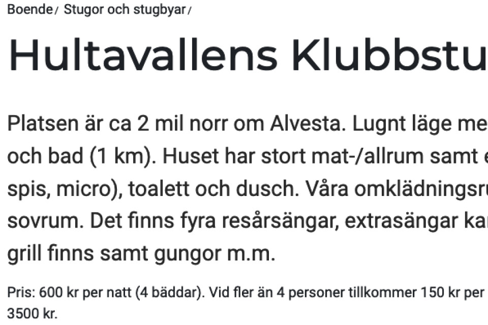 Annonsen där Hultavallens klubbstuga hyrdes ut drogs snabbt bort från Visitalvesta.se sedan Smålandsposten börjat granskningen.