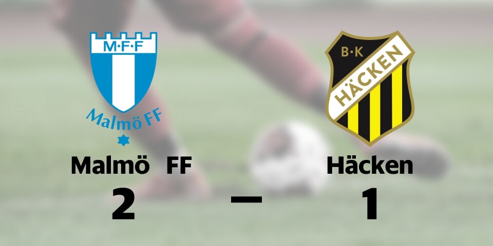 Malmö FF vann på hemmaplan mot Häcken