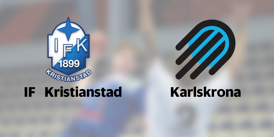 Formstarka Karlskrona möter IF Kristianstad
