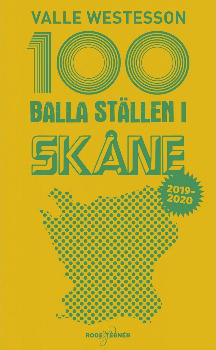 100 Balla ställen i Skåne och Köpenhamn.
