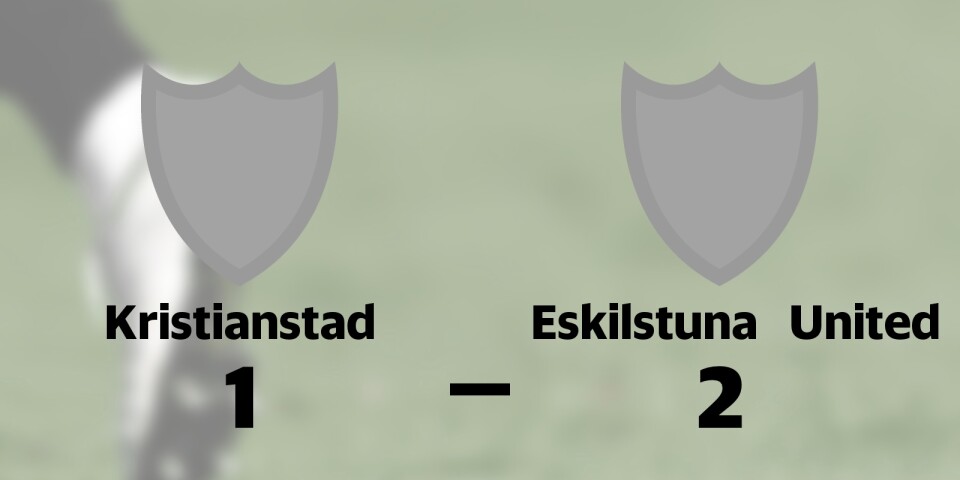 Eskilstuna United besegrade Kristianstad på bortaplan