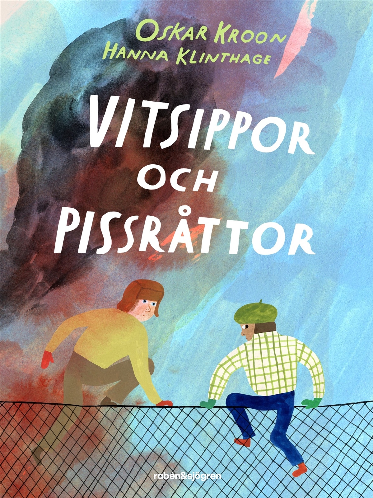 ”Vitsippor och pissråttor” av Oskar Kroon och Hanna Klinthage.
