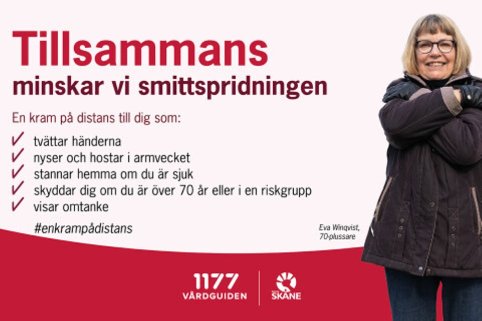 ”En kram på distans” (A hug from a distance) about how to avoid spreading the infection further. The campaign is available in several languages and refers people to the 1177 Healthcare helpline.