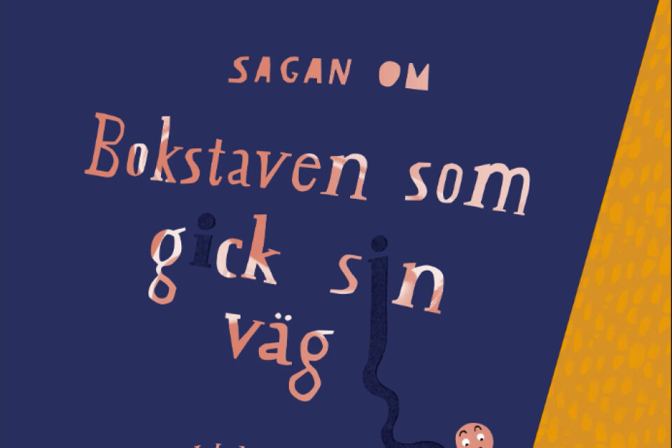 ”Sagan om bokstaven som gick sin väg” av Ida Wikström