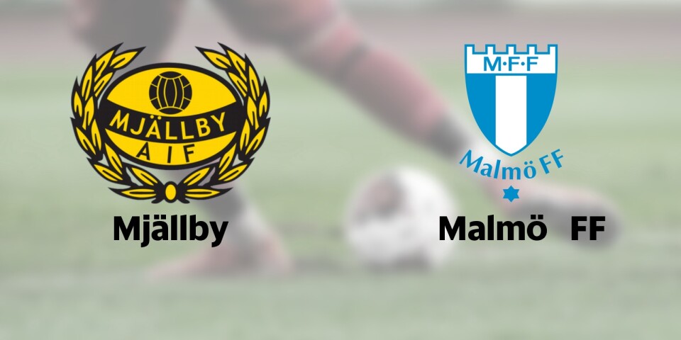 Mjällby möter Malmö FF hemma