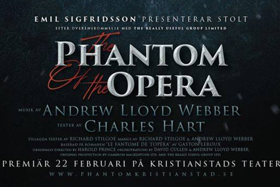 The Phantom Of the Opera har premiär den 22 februari.