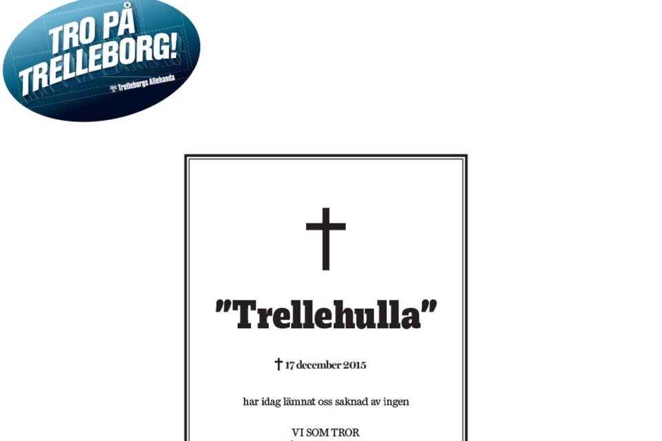 Tro på Trelleborg-kampanjen stack ut – inte minst den här helsidan.